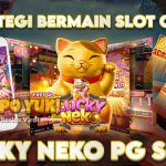 Strategi Bermain Slot Online Lucky Neko PG Soft