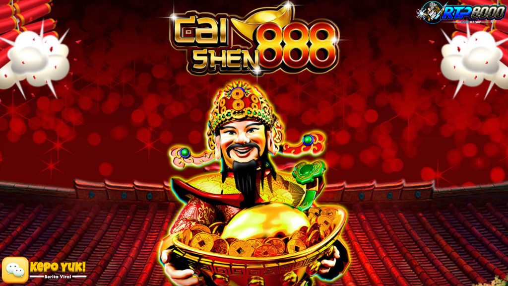 Cai Shen 888 di Rtp8000 Buktikan Sendiri Sensasi Kemenangan