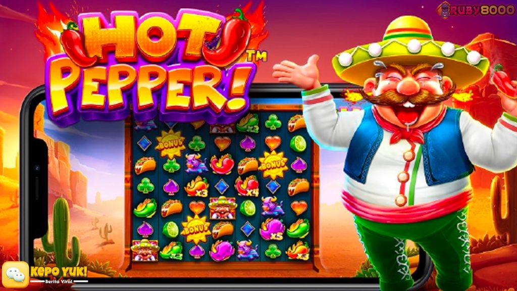 Modal Kecil Pakai Main di Ruby8000, Untung Besar di Hot Pepper