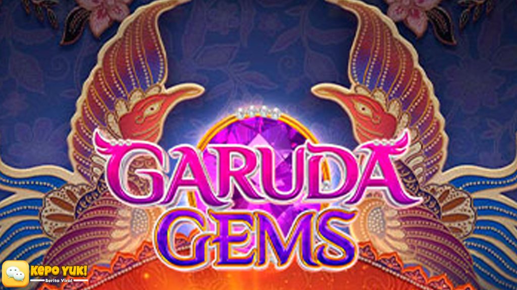 Intip 4 Alasan Garuda Gems Jadi Primadona di Cnnslot Terbaru