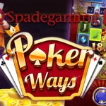 Lo Wajib Tau! 4 Bocoran Poker Ways yang Gak Ada Lawan Nih!