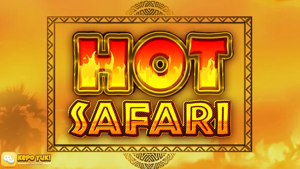Yakin Gak Nyesel? 5 Hal Ini Bikin Hot Safari Beda Ilfeel