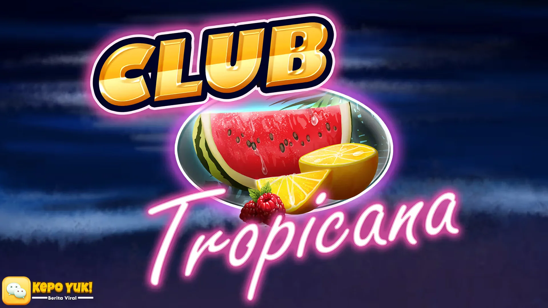 Serba Serbi Club Tropicana dengan 5 Twist Hits dan Fresh Parah