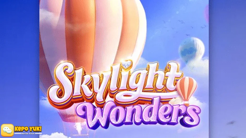 Grind Cuma 10 Menit Dapet Hadiah Langsung di Skylight Wonders
